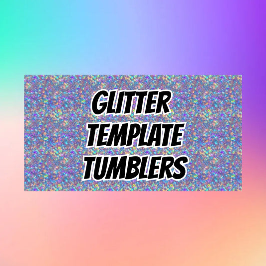 CUSTOM Glitter Template 20oz Tumbler