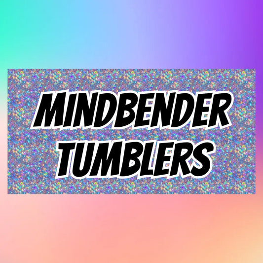CUSTOM Mindbender 20oz Tumbler