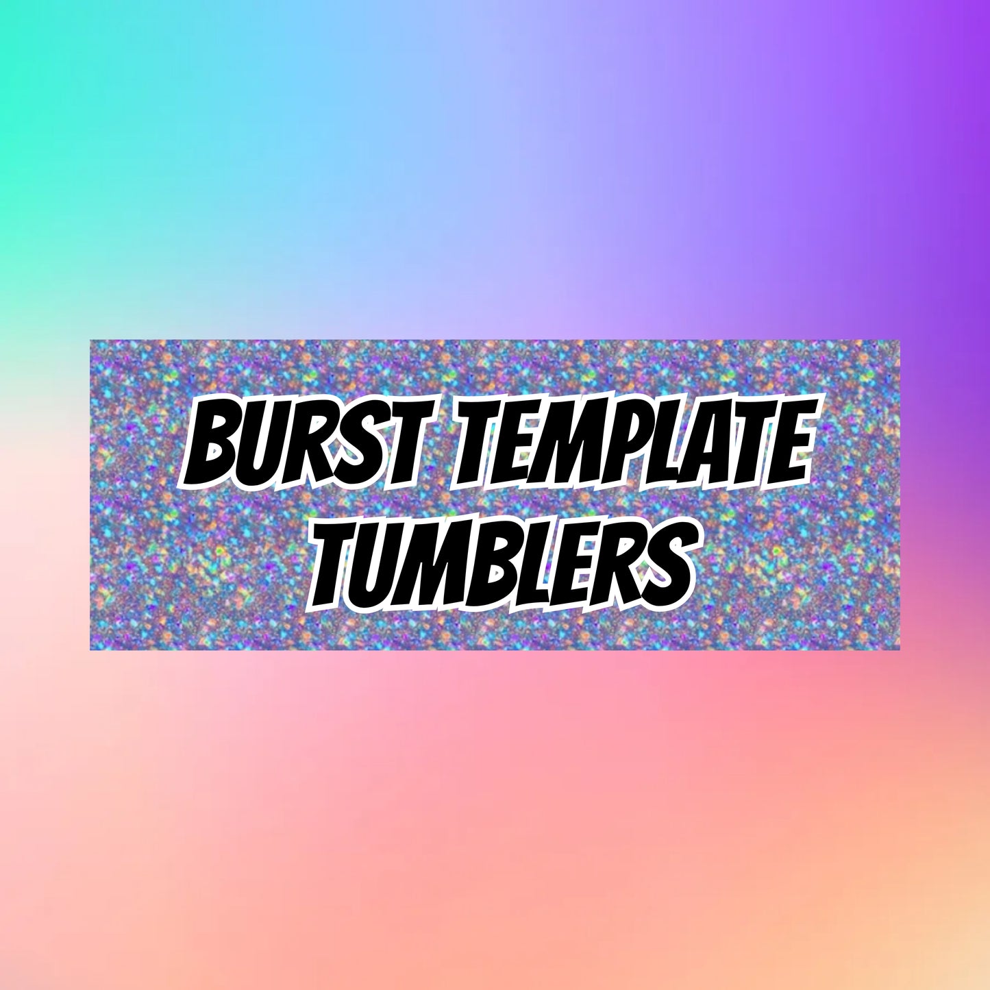 CUSTOM BURST Template 20oz Tumbler